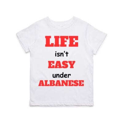 Life Isn't Easy Under Albanese - Youth/Children's Tee  Thumbnail